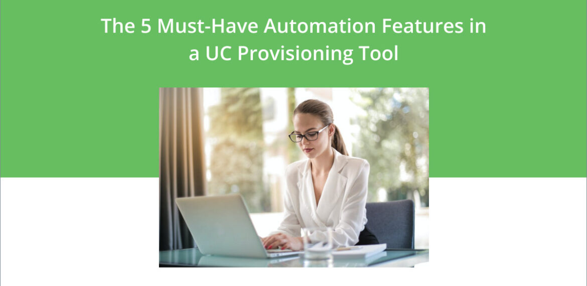 a woman benefiting from UC user provisioning with the right automated features